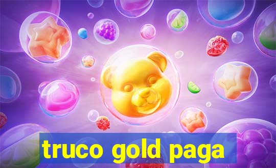 truco gold paga